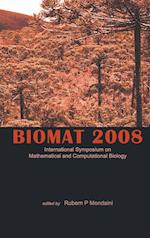 Biomat 2008 - International Symposium On Mathematical And Computational Biology