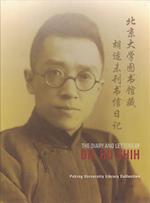 The Diary and Letters of Dr. Hu Shih