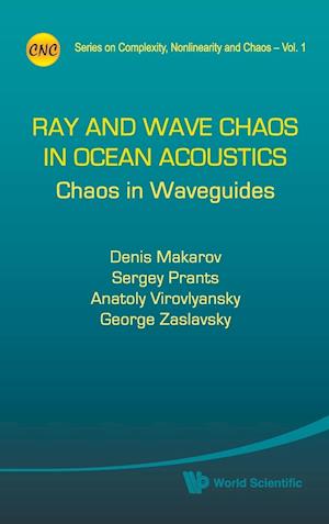 Ray And Wave Chaos In Ocean Acoustics: Chaos In Waveguides