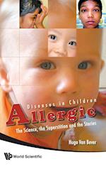 Allergic Diseases In Children: The Science, The Superstition And The Stories