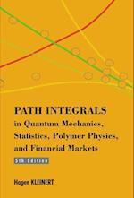 Path Integrals In Quantum Mechanics, Statistics, Polymer Physics, And Financial Markets (5th Edition)