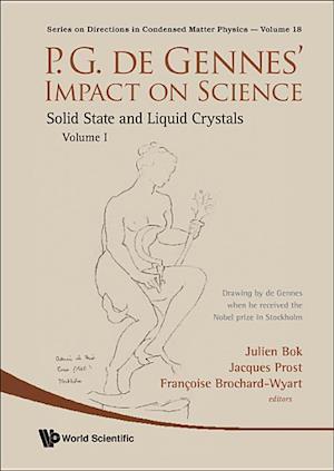 P.g. De Gennes' Impact On Science - Volume I: Solid State And Liquid Crystals