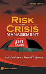Risk And Crisis Management: 101 Cases (Revised Edition)