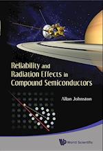 Reliability And Radiation Effects In Compound Semiconductors