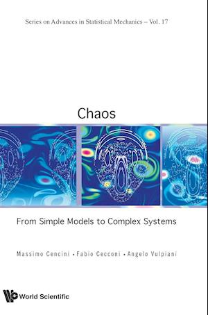 Chaos: From Simple Models To Complex Systems