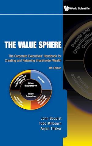 Value Sphere, The: The Corporate Executives' Handbook For Creating And Retaining Shareholder Wealth (4th Edition)