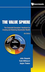 Value Sphere, The: The Corporate Executives' Handbook For Creating And Retaining Shareholder Wealth (4th Edition)