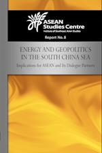 Energy and Geopolitics in the South China Sea