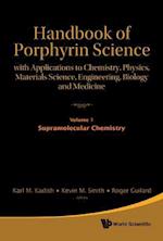 Handbook Of Porphyrin Science: With Applications To Chemistry, Physics, Materials Science, Engineering, Biology And Medicine - Volume 1: Supramolecular Chemistry
