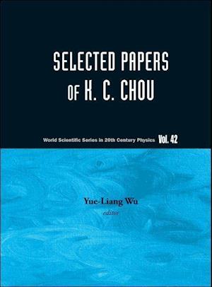 Selected Papers Of K C Chou