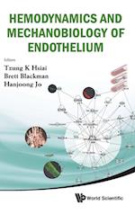 Hemodynamics And Mechanobiology Of Endothelium