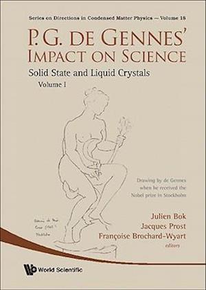 P.g. De Gennes' Impact On Science - Volume I & Ii