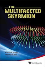 Multifaceted Skyrmion, The