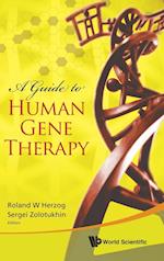 Guide To Human Gene Therapy, A