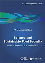 Science And Sustainable Food Security: Selected Papers Of M S Swaminathan