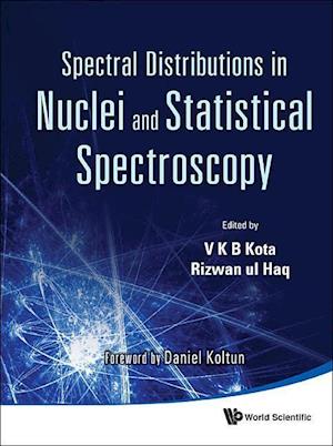 Spectral Distributions In Nuclei And Statistical Spectroscopy