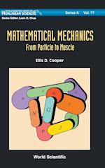 Mathematical Mechanics: From Particle To Muscle
