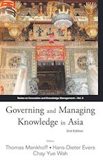 Governing And Managing Knowledge In Asia (2nd Edition)