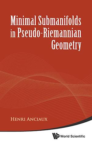 Minimal Submanifolds In Pseudo-riemannian Geometry