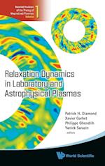 Relaxation Dynamics In Laboratory And Astrophysical Plasmas