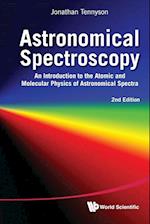 Astronomical Spectroscopy: An Introduction To The Atomic And Molecular Physics Of Astronomical Spectra (2nd Edition)