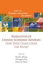 Narratives Of Chinese Economic Reforms: How Does China Cross The River?