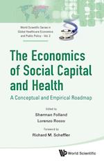 Economics Of Social Capital And Health, The: A Conceptual And Empirical Roadmap