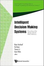 Intelligent Decision Making Systems - Proceedings Of The 4th International Iske Conference On Intelligent Systems And Knowledge