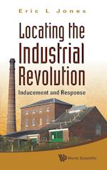 Locating The Industrial Revolution: Inducement And Response