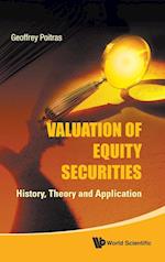 Valuation Of Equity Securities: History, Theory And Application