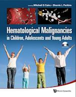 Hematological Malignancies In Children, Adolescents And Young Adults (With Cd-rom)