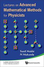 Lectures On Advanced Mathematical Methods For Physicists