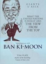 Conversations with Ban Ki-Moon