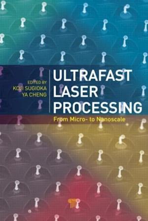 Ultrafast Laser Processing