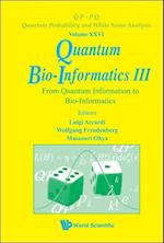 Quantum Bio-informatics Iii: From Quantum Information To Bio-informatics