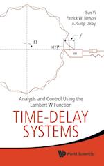 Time-delay Systems: Analysis And Control Using The Lambert W Function