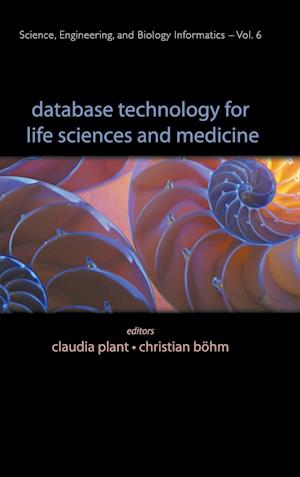 Database Technology For Life Sciences And Medicine