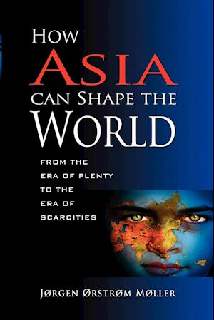 How Asia Can Shape the World