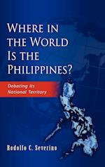 Where in the World Is the Philippines? Debating Its National Territory