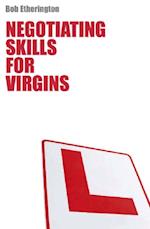 Negotiation Skills for Virgins