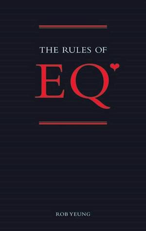 Emotional Intelligence (Rules of EQ)