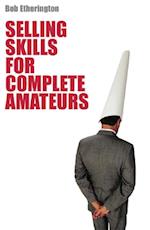 Selling Skills for Complete Ameteur