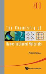 Chemistry Of Nanostructured Materials, The - Volume Ii
