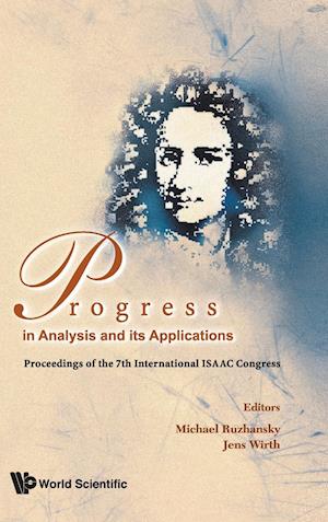 Progress In Analysis And Its Applications - Proceedings Of The 7th International Isaac Congress