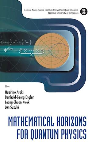 Mathematical Horizons For Quantum Physics