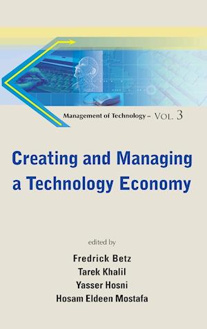 Creating And Managing A Technology Economy