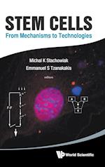 Stem Cells: From Mechanisms To Technologies