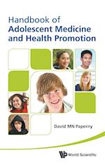 Handbook Of Adolescent Medicine And Health Promotion