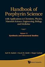 Handbook Of Porphyrin Science: With Applications To Chemistry, Physics, Materials Science, Engineering, Biology And Medicine - Volume 13: Synthesis And Structural Studies