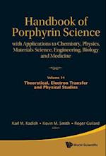 Handbook Of Porphyrin Science: With Applications To Chemistry, Physics, Materials Science, Engineering, Biology And Medicine - Volume 14: Theoretical, Electron Transfer And Physical Studies
